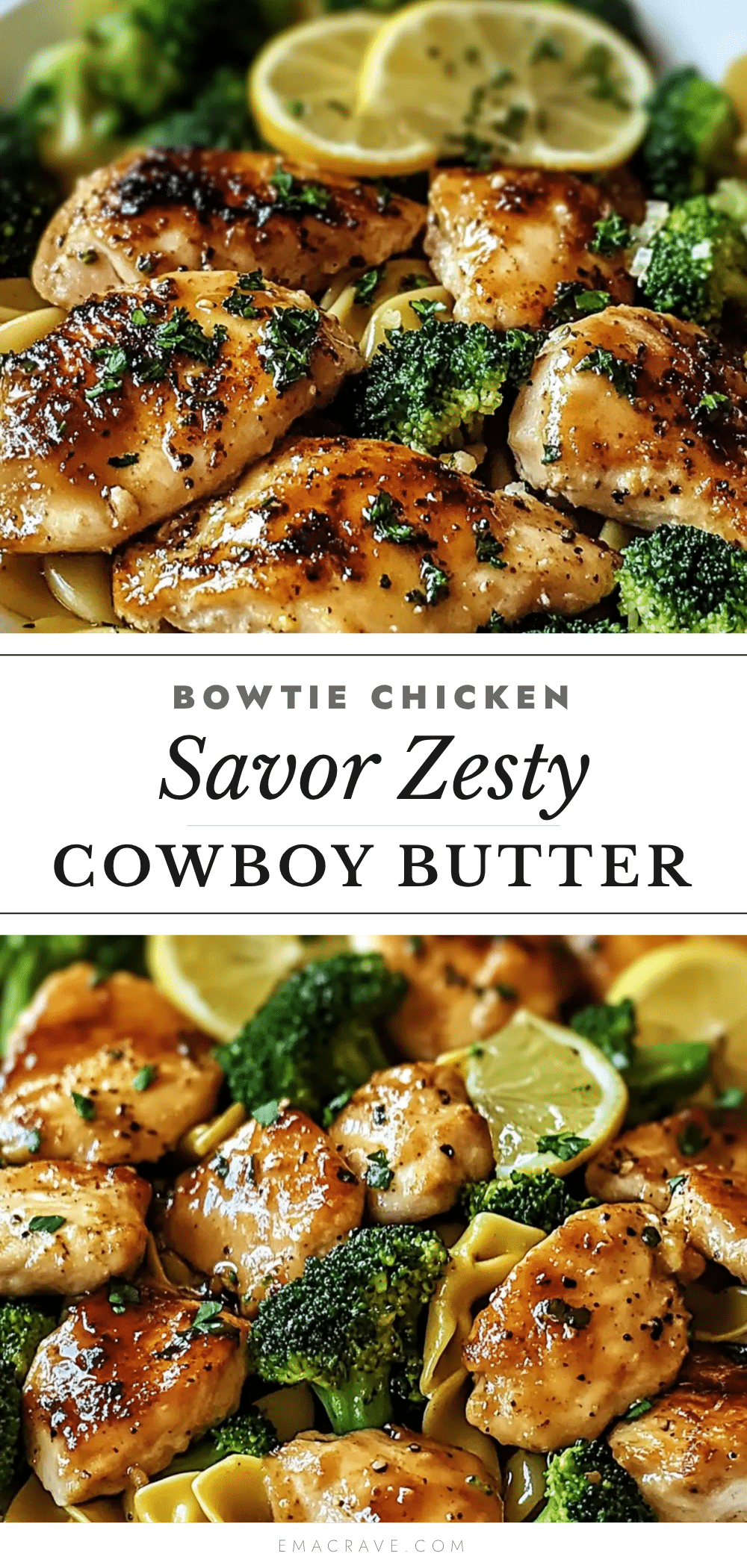 creamy cowboy butter lemon bowtie chicken with broccoli recipe
